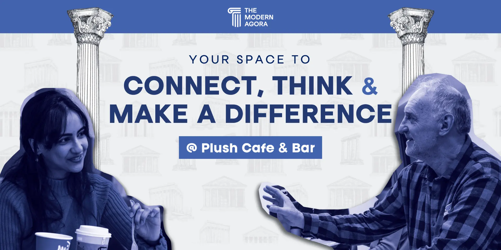 The Modern Agora - Connect, Think & Make a Difference